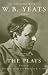 Search : The Plays (The Collected Works of W.B. Yeats)