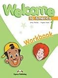 Welcome to America. 1, Workbook