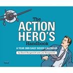The Action Hero's Handbook 2009 Desk Calendar