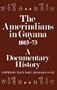 The Amerindians in Guyana 1803-1873: A Documentary History