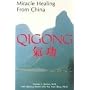 Miracle Healing from China-Qigong by Charles McGee