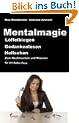 Mentalmagie. L�ffelbiegen, Gedankenlesen, Hellsehen. Zum staunen und nachmachen f�r Uri Geller Fans