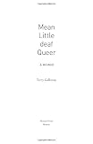 Mean Little deaf Queer