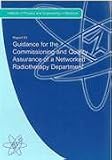Guidance for the commissioning and quality assurance of a networked radiotherapy department : a report