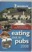 Eating Out in Pubs 2008 (Michelin Guides) (Michelin Guides) (Michelin Guides)