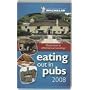 Eating Out in Pubs 2008 (Michelin Guides) (Michelin Guides)