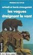 Vagues eteignent le vent