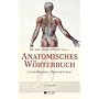 Anatomisches W�rterbuch: Lateinisch-Deutsch /Deutsch-Lateinisch