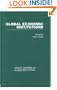Global Economic Institutions (Critical Writings on Global Institutions)