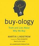 Buyology: Truth and Lies About Why We Buy