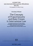 The Concepts of Proportionality and State Crimes in International Law:  Christian Wicker