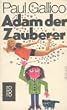Adam der Zauberer.