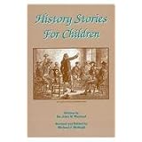 History Stories for Children ~ John W. Wayland
