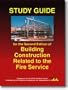 Study guide for the second edition of Building construction related to the fire service