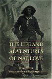 The Life and Adventures of Nat Love (Blacks in the American West)