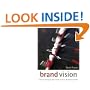 Brand Vision: How to Energize Your Team to Drive Business Growth