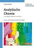 Analytische Chemie: Grundlagen, Methoden und Praxis - Georg Schwedt
