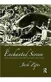 The enchanted screen : the unknown history of fairy-tale films