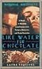 Like Water For Chocolate