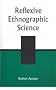 Reflexive Ethnographic Science