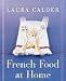  : French Food at Home [Paperback]