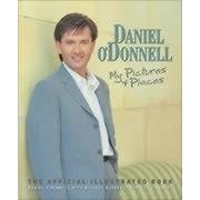 Daniel O'Donnell: My Pictures and Places