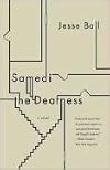 Samedi the Deafness (Vintage Contemporaries)