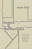 Samedi the Deafness (Vintage Contemporaries)