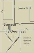 Samedi the Deafness (Vintage Contemporaries)