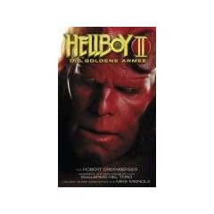 Hellboy 2: Die Goldene Armee: Der offizielle Roman zum Film