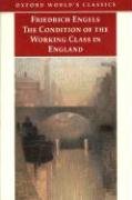 The Condition of the Working Class in England (Oxford World's Classics)
