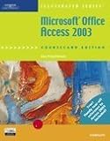 Microsoft Office Access 2003, Illustrated Complete
