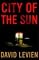 City of the Sun: A Novel