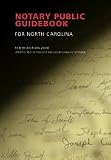 Notary Public Guidebook for North Carolina, 10th ed.
