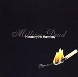 Harmony No Harmony an album by Million Dead
