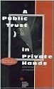 A Public Trust in Private Hands: Understanding the Work of Nonprofit Boards