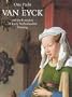 Van Eyck and the Founders of Early Netherlandish Painting (HMSAH 11) (Studies in Medieval and Early Renaissance Art History)