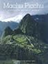 Machu Picchu: Unveiling the Mystery of the Incas