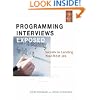 Programming Interviews Exposed: Secrets to Landing Your Next Job (Programmer to Programmer)2nd (second) edition