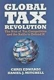 Review Cato Institute  / Global Tax Revolution: The Rise of Tax Competition and the Battle to Defend It