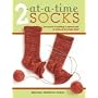 2 At-a-time Socks: The Secret of Knitting Any Two Socks at Once, on Just One Circular Needle!
