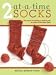 2 At-a-time Socks: The Secret of Knitting Any Two Socks at Once, on Just One Circular Needle!