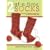 2 At-a-time Socks: The Secret of Knitting Any Two Socks at Once, on Just One Circular Needle!