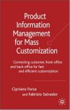 Product Information Management for Mass Customization: Connecting Customer, Front-office and Back-office for Fast and Efficient Customization