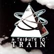 A Tribute To Train