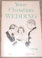 The complete handbook for planning your Christian wedding: Including complete ceremony