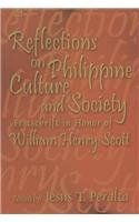 Reflections on Philippine Culture and Society: Festschrift in Honor of William Henry