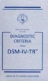 Desk Reference to the Diagnostic Criteria from DSM-IV-TR 3RD EDITION Spiral Binding