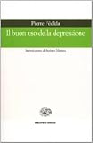 Il buon uso della depressione (Biblioteca Einaudi)