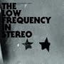 Futuro ~ Low Frequency in Stereo